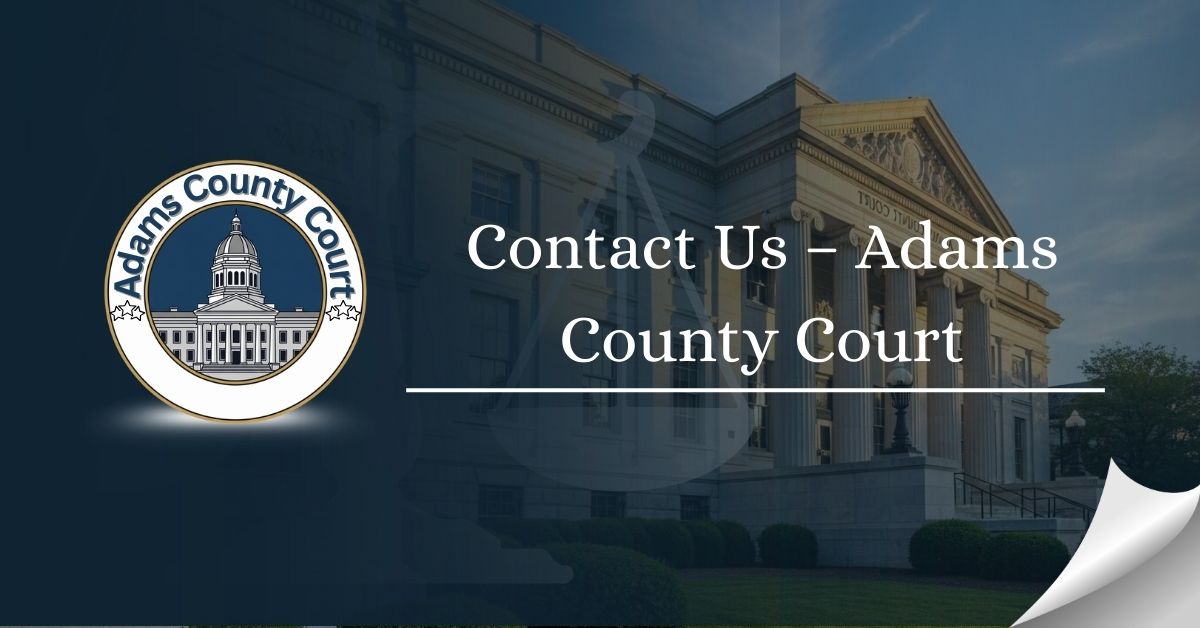 Contact-Us-–-Adams-County-Court